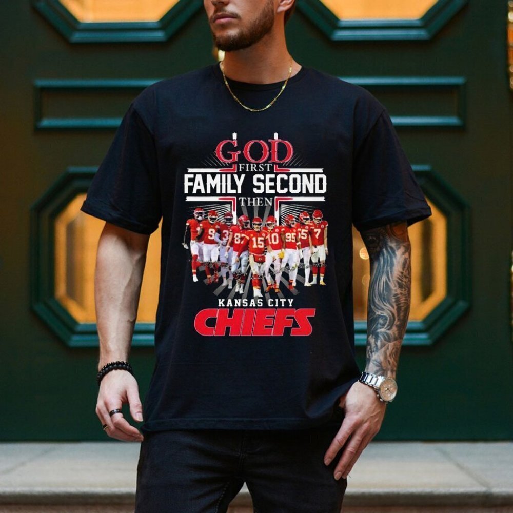 God First Family Second Then Kansas City Chiefs Team Football Signatures Shirt